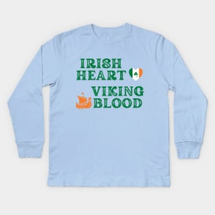 Irish Heart Viking Blood. (Green text) Gift ideas for historical enthusiasts  available on t-shirts, stickers, mugs, and phone cases, among other things. Kids Long Sleeve T-Shirt